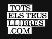 TOTS ELS TEUS LLIBRES INTOXICATS TOTS ELS TEUS LLIBRES INTOXICATS
